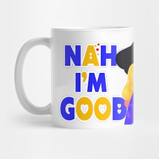 Nah I'm Good funny valentines day shirt for singles Mug